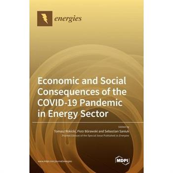 Economic and Social Consequences of the COVID-19 Pandemic in Energy Sector