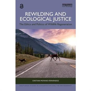 Rewilding and Ecological Justice