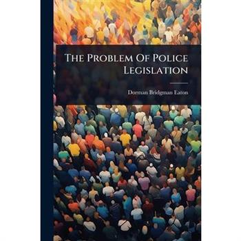 The Problem Of Police Legislation