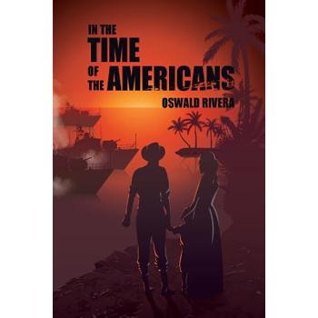 In the Time of the Americans