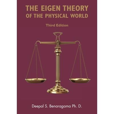 The Eigen Theory of the Physical World (Third Edition)