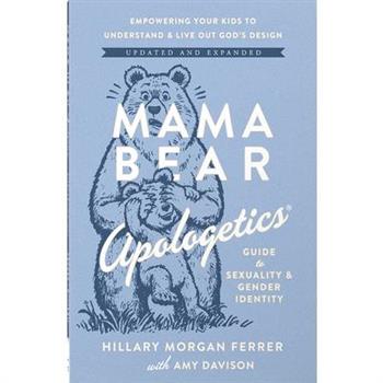 Mama Bear Apologetics Guide to Sexuality and Gender Identity