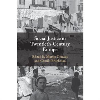 Social Justice in Twentieth-Century Europe