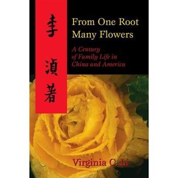 From One Root Many Flowers