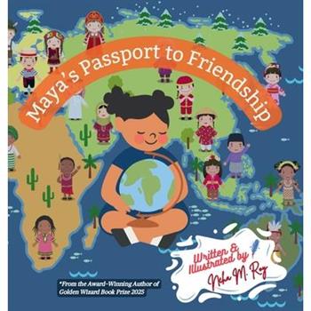 Maya's Passport To Friendship