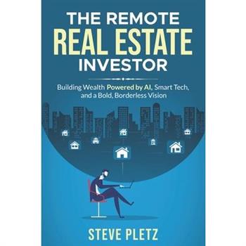 The Remote Real Estate Investor