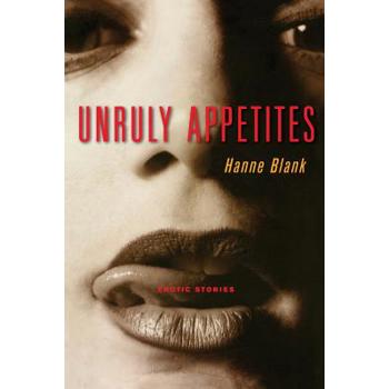 Unruly Appetites