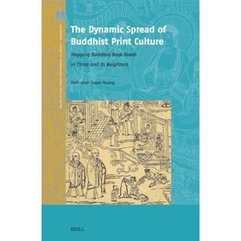 The Dynamic Spread of Buddhist Print Culture