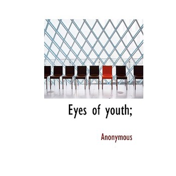 Eyes of Youth;