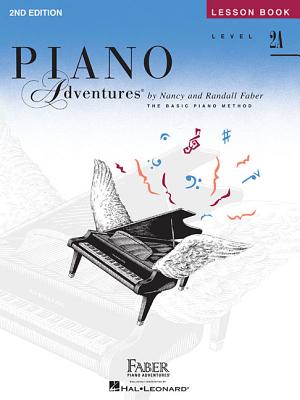 Piano Adventures Lesson Book, Level 2A Piano Adventures Lesson Book, Level 2A