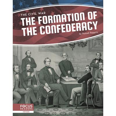 The Formation of the ConfederacyTheFormation of the Confederacy