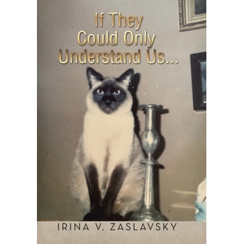 If They Could Only Understand Us...