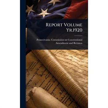 Report Volume Yr.1920