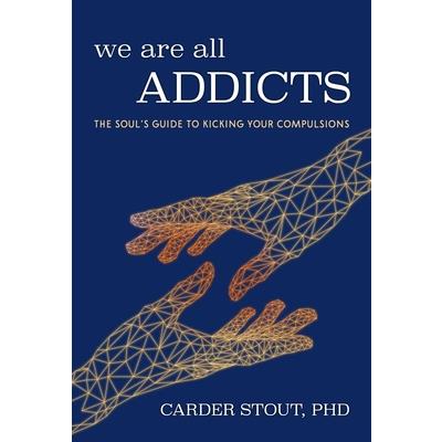 We Are All Addicts