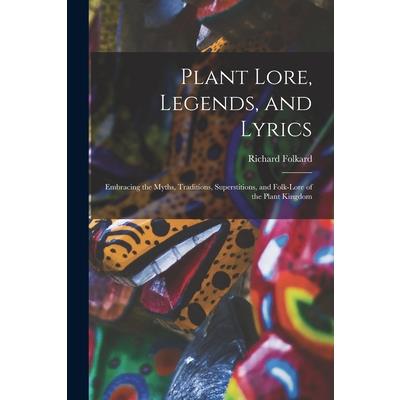 Plant Lore, Legends, and Lyrics