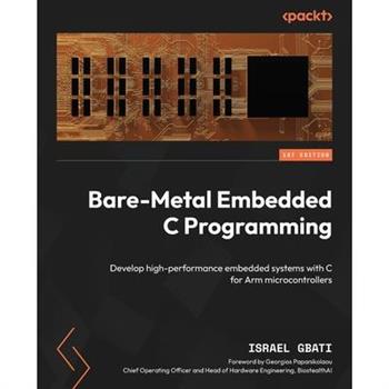 Bare-Metal Embedded C Programming
