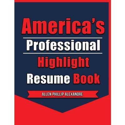 America’s Professional Highlight Resume Book