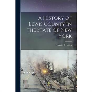 A History of Lewis County in the State of New York