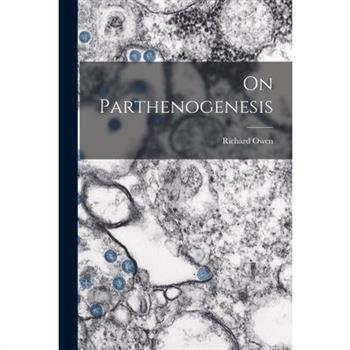 On Parthenogenesis