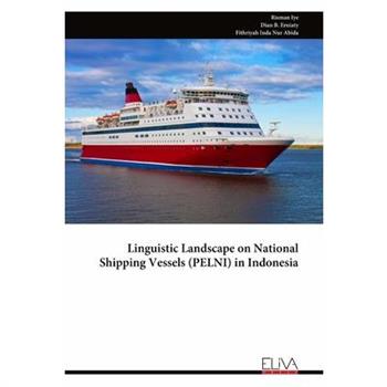 Linguistic Landscape on National Shipping Vessels (PELNI) in Indonesia