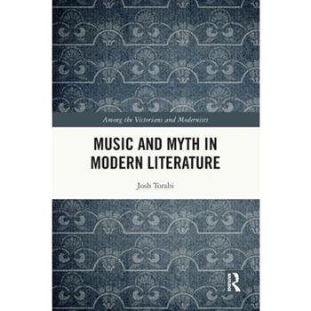 Music and Myth in Modern Literature