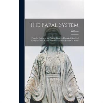 The Papal System