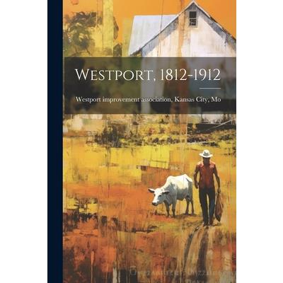 Westport, 1812-1912