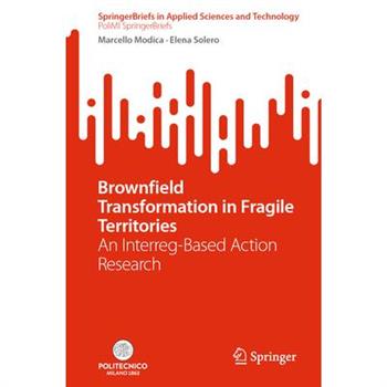Brownfield Transformation in Fragile Territories