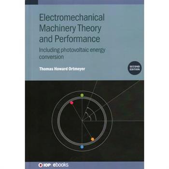 Electromechanical Machinery Theory and Performance (Second Edition)