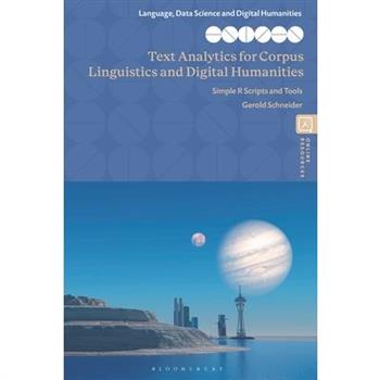 Text Analytics for Corpus Linguistics and Digital Humanities