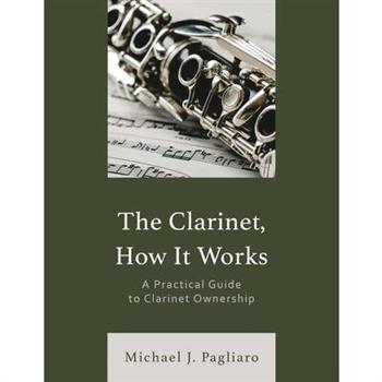 The Clarinet, How It Works
