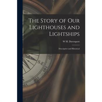 The Story of our Lighthouses and Lightships