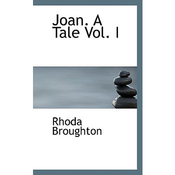 Joan. a Tale Vol. I