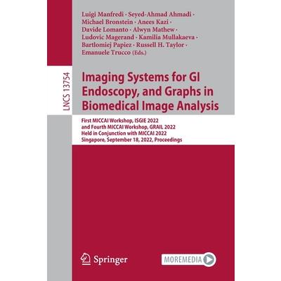 Imaging Systems for GI Endoscopy, and Graphs in Biomedical Image Analysis