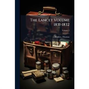 The Lancet Volume 1831-1832