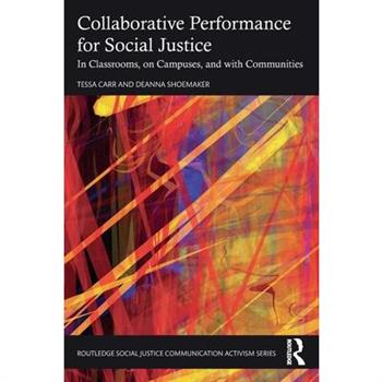 Collaborative Performance for Social Justice