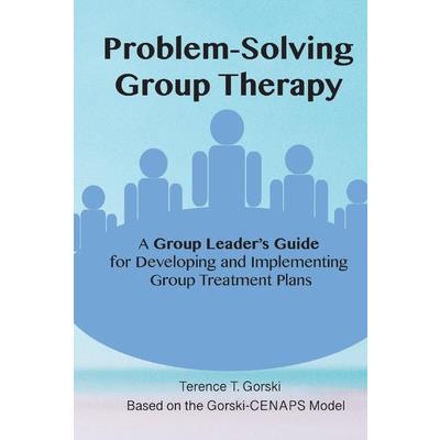 Problem-Solving Group Therapy-A Group Leader’s Guide