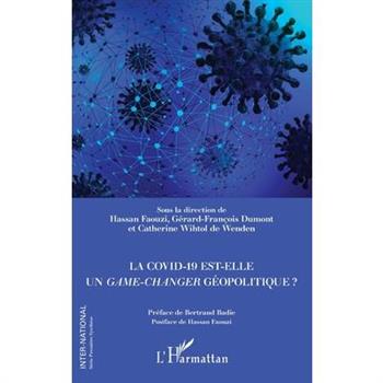 La Covid-19 est-elle un game-changer g矇opolitique ?