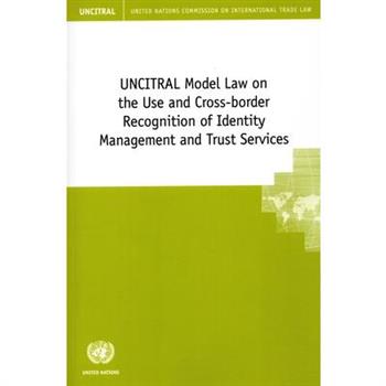 Uncitral Model Law on the Use and Cross-Border Recognition of Identity Management and Trust Services
