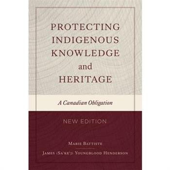 Protecting Indigenous Knowledge and Heritage, New Edition