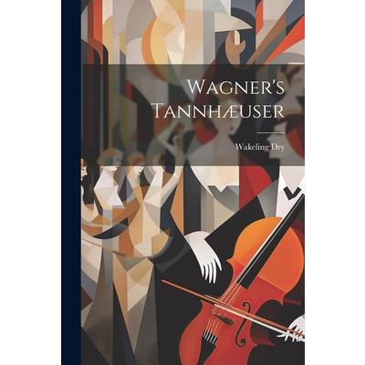Wagner’s Tannh疆user