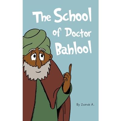 The School of Doctor Bahlool