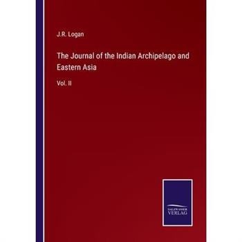 The Journal of the Indian Archipelago and Eastern Asia