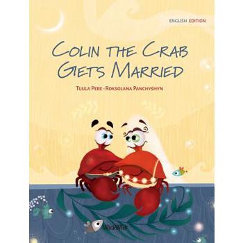 Colin the Crab Gets Married