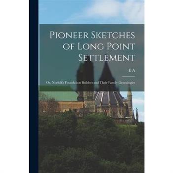 Pioneer Sketches of Long Point Settlement