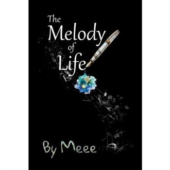 The Melody of Life