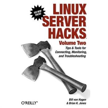 Linux Server Hacks, Volume Two
