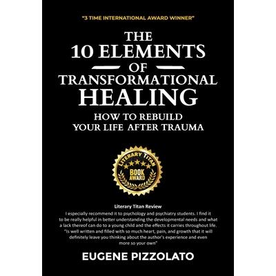 The 10 Elements of Transformational Healing