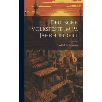 Deutsche Volksfeste Im 19. Jahrhundert