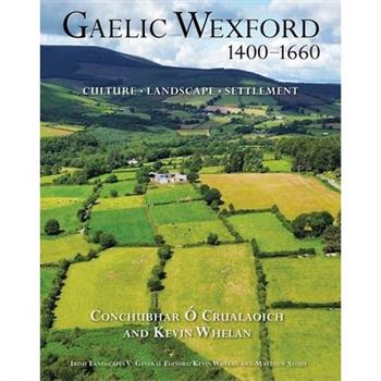 Gaelic Wexford 1400-1660